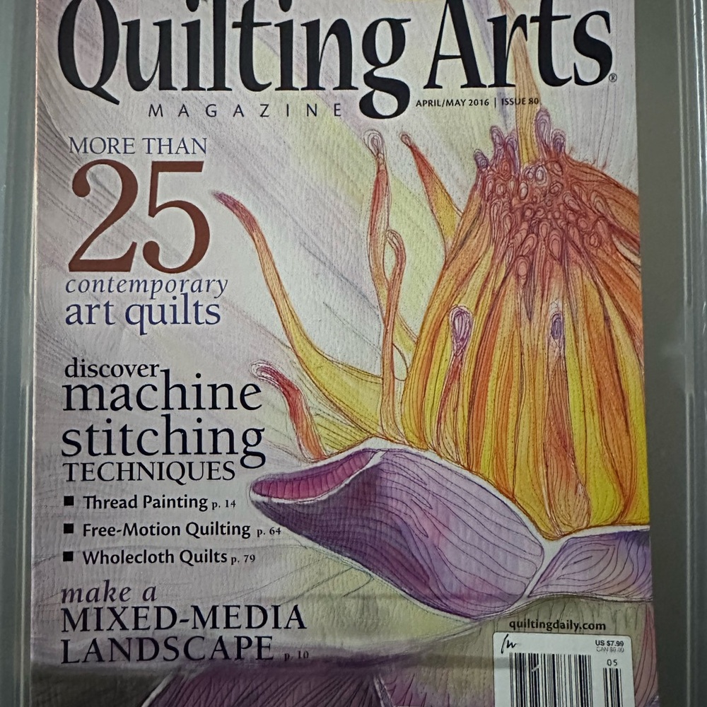 Quilting Arts #80 Contemporary Quilt Stitching Tech. Apr May 2016
